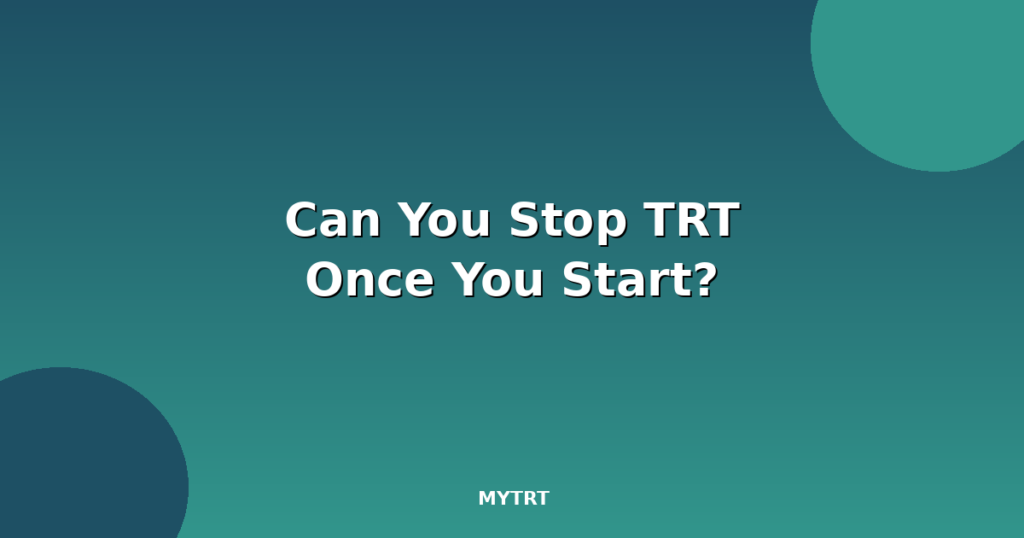 Can you stop trt featured