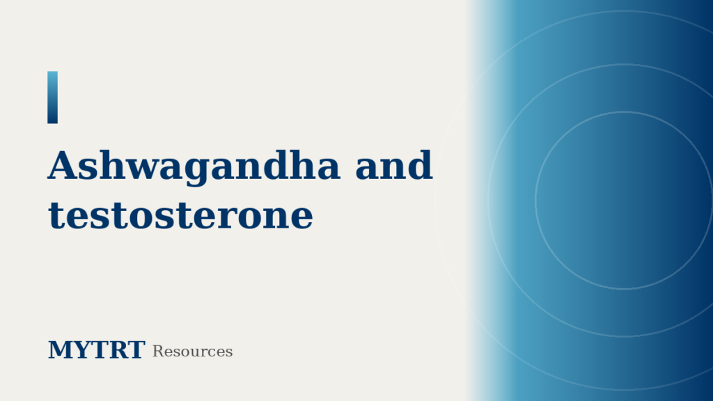 Does ashwagandha increase testosterone featured
