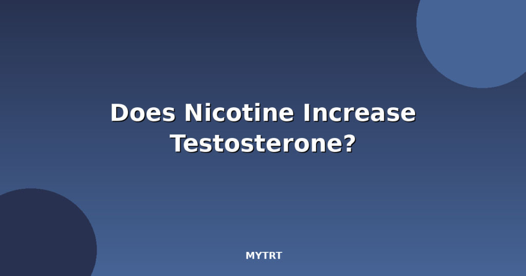 Does nicotine increase testosterone featured