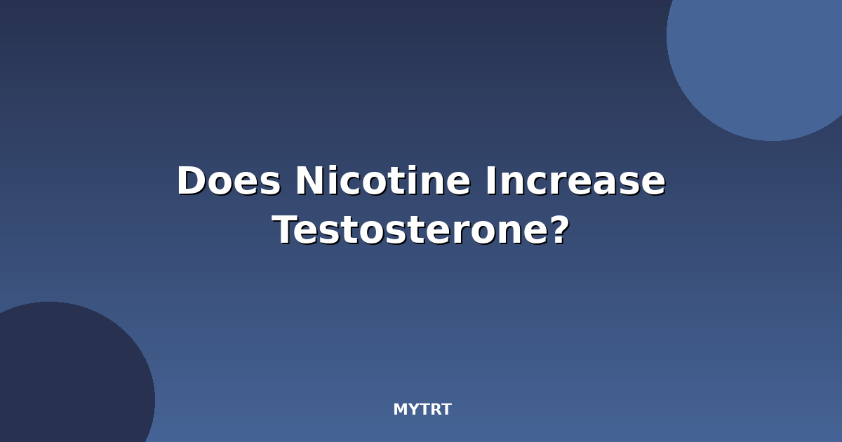 Does nicotine increase testosterone featured
