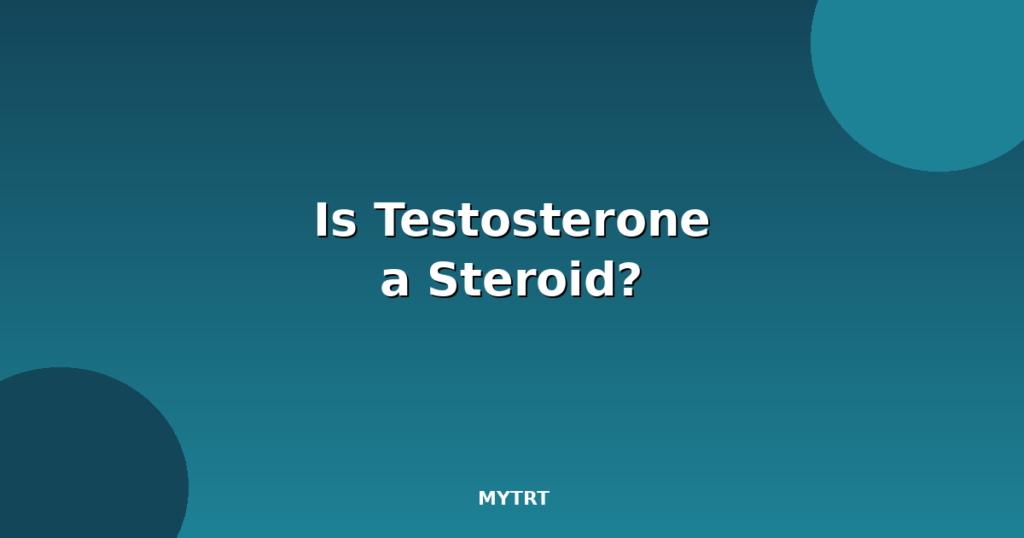 Is testosterone a steroid featured