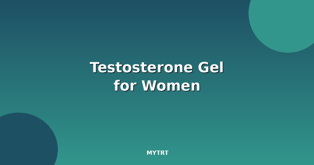 Testosterone gel for women featured