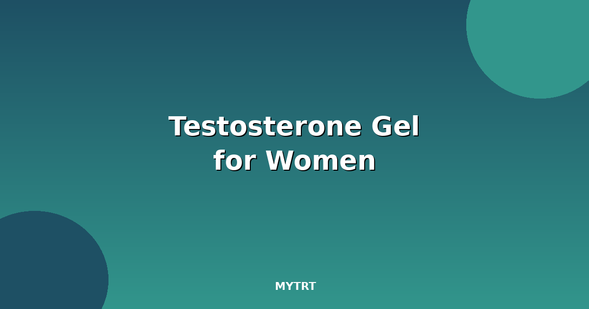 Testosterone gel for women featured